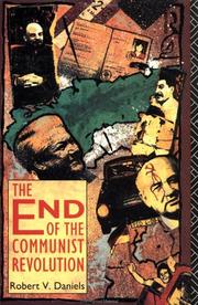 Front cover of The End of the Communist Revolution by Robert Vincent Daniels