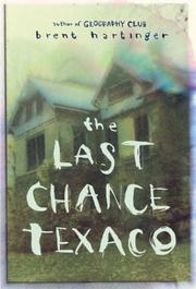 Front cover of The last chance Texaco by Brent Hartinger