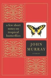 Cover of A few short notes on tropical butterflies by Murray, John
