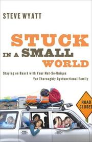 Cover of Stuck in a Small World by Steve Wyatt