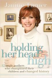 Front cover of Holding her head high by Janine Turner