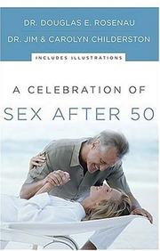 Front cover of A celebration of sex after 50 by Douglas E. Rosenau