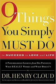Front cover of 9 Things You Simply Must Do to Succeed in Love and Life by Henry Cloud