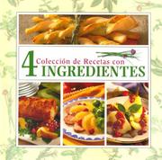 Front cover of Coleccion De Recetas Con 4 Ingredientes (Favorite Brand Name/Best-Loved) by Equipo Editorial