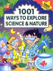 Front cover of 1001 Ways to Explore Science & Nature by Peter Rillero