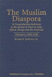 Front cover of The Muslim Diaspora: A Comprehensive Reference to the Spread of Islam in Asia, Africa, Europe and the Americas, 1500-1799 (Muslim Diaspora: A Comprehensive ... of Islam Inasia, Africa, Europe & the) by Everett, Jr. Jenkins