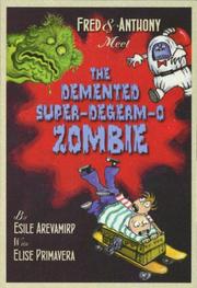 Front cover of Fred & Anthony Meet the Demented Super-de-Germ-O Zombie (Fred and Anthony) by Esile Arevamirp