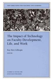 Front cover of The Impact of Technology on Faculty Development, Life, and Work by Kay Herr Gillespie