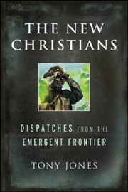 Front cover of The New Christians by Tony Jones
