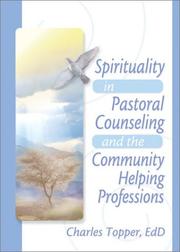 Front cover of Spirituality in Pastoral Counseling and the Community Helping Professions by Charles Topper