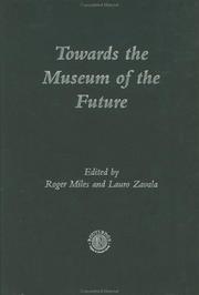Cover of Towards the museum of the future by Roger S. Miles