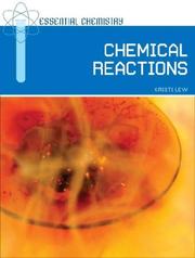 Front cover of Chemical Reactions (Essential Chemistry) by Kristi Lew