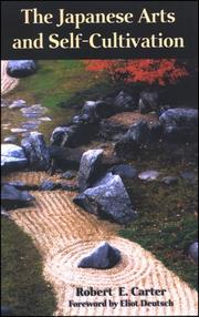 Front cover of The Japanese Arts and Self-Cultivation by Robert E. Carter