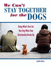 Front cover of We Can't Stay Together for the Dogs by Jennifer Keene