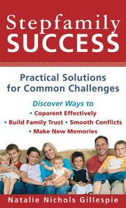 Front cover of Stepfamily Success by Natalie Nichols Gillespie