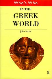 Cover of Who's who in the Greek world / John Hazel by John Hazel