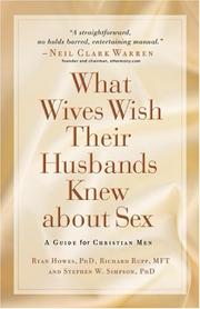 Front cover of What wives wish their husbands knew about sex by Ryan Howes