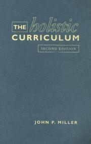 Front cover of The Holistic Curriculum by John P. Miller