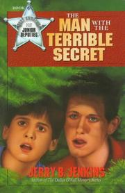 Front cover of The Man With the Terrible Secret (Toby Andrews and the Junior Deputies , No 2) by Jerry B. Jenkins