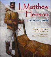 Cover of I, Matthew Henson by Carole Boston Weatherford
