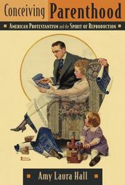 Cover of Conceiving parenthood by Amy Laura Hall