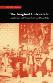 Cover of The imagined underworld by James Alex Garza