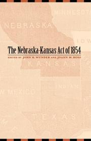 Cover of The Nebraska-Kansas Act of 1854 by John R. Wunder