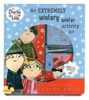 Front cover of An Extremely Wintery Winter Activity Kit (Charlie and Lola) by Lauren Child