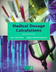 Front cover of Medical dosage calculations by June Looby Olsen