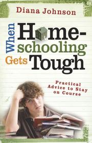 Cover of When home-schooling gets tough by Diana Johnson