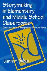 Front cover of Storymaking in Elementary and Middle School Classrooms by Joanne M. Golden