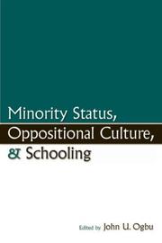 Front cover of Minority Status, Oppositional Culture and Schooling (Sociocultural, Political, and Historical Studies in Education Se) by John U. Ogbu