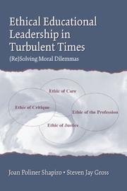 Cover of Ethical educational leadership in turbulent times by Joan Poliner Shapiro