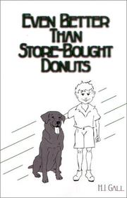 Cover of Even Better Than Store-Bought Donuts by Herbert J. Gall