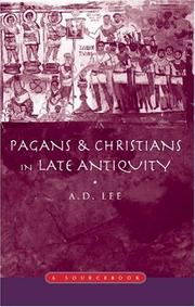 Front cover of Pagans and Christians in Late Antiquity by A.D.(Doug) Lee