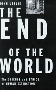 Front cover of The end of the world by Leslie, John