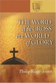 Front cover of The Word of the Cross in a World of Glory (Lutheran Voices) by Philip Ruge-Jones