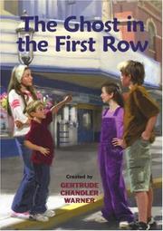 Front cover of The Ghost in the First Row by Gertrude Chandler Warner