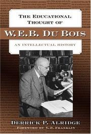 Front cover of The Educational Thought of W.E.B. Du Bois by Derrick P. Alridge