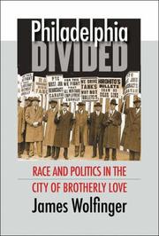 Cover of Philadelphia divided by James Wolfinger