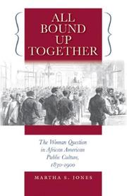 Cover of All bound up together by Martha S. Jones