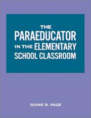 Front cover of The paraeducator in the elementary school classroom by Diane R. Page