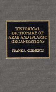 Front cover of Historical Dictionary of Arab and Islamic Organizations by Frank A. Clements