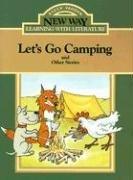 Front cover of Let's Go Camping: And Other Stories (New Way: Learning with Literature (Green Level)) by Kate Caton