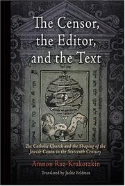 Front cover of The Censor, the Editor, and the Text by Amnon Raz-Krakotzkin
