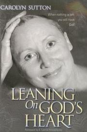 Front cover of Leaning on God's Heart by Carolyn Sutton