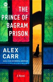 Front cover of The Prince of Bagram Prison by Alex Carr