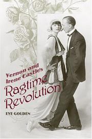 Front cover of Vernon and Irene Castle's Ragtime Revolution by Eve Golden
