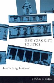 Front cover of New York City Politics by Bruce F. Berg