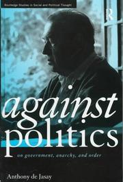 Front cover of Against politics by Anthony De Jasay